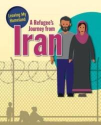 A Refugee's Journey from Iran (ISBN: 9780778746980)