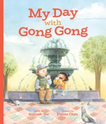 My Day With Gong Gong (ISBN: 9781773214283)