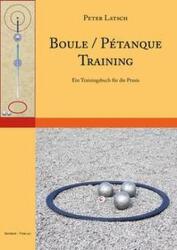 Boule / Pétanque Training (ISBN: 9783940395184)