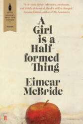 A Girl is a Half-formed Thing - Eimear McBride (2014)