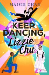 Keep Dancing, Lizzie Chu (ISBN: 9781800781610)