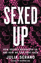 Sexed Up (ISBN: 9781541674806)