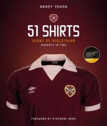 Heart of Midlothian, 51 Shirts (ISBN: 9781801501330)