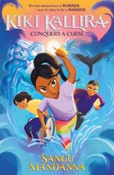Kiki Kallira Conquers a Curse (ISBN: 9781444964868)