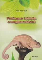Furfangos trükkök a megmaradásért (ISBN: 9789732610909)