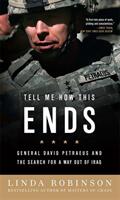 Tell Me How This Ends: General David Petraeus and the Search for a Way Out of Iraq (2009)