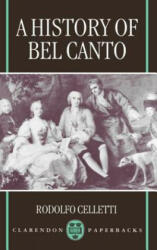 History of Bel Canto - Rodolfo Celletti (1997)