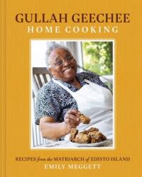 Gullah Geechee Home Cooking: Rețete de la mama insulei Edisto (ISBN: 9781419758782)
