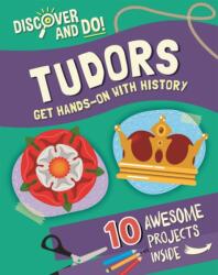 Discover and Do: Tudors (ISBN: 9781445177441)