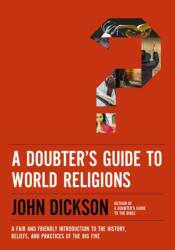 A Doubter's Guide to World Religions (ISBN: 9780310118336)