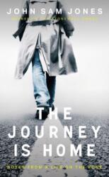 The Journey is Home (ISBN: 9781914595103)