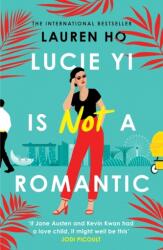 Lucie Yi Is Not A Romantic (ISBN: 9780008505653)