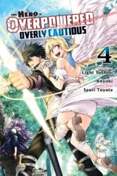 Hero Is Overpowered But Overly Cautious, Vol. 4 (ISBN: 9781975342944)