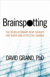 Brainspotting - David Grand (2013)