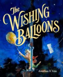 Balonii dorințelor (ISBN: 9781250317377)
