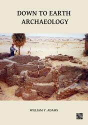 Down to Earth Archaeology (ISBN: 9781803272290)