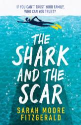 The Shark and the Scar (ISBN: 9781510104167)