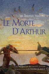 Le Morte D'Arthur (ISBN: 9781624663598)