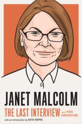 Janet Malcolm: The Last Interview (ISBN: 9781612199689)