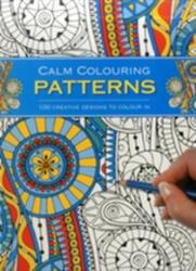 Calm Colouring: Patterns (ISBN: 9781780194783)