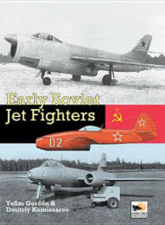 Early Soviet Jet Fighters - Yefim Gordon (2014)