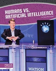 Artificial Intelligence: Humans vs. Artificial Intelligence (ISBN: 9781644931547)