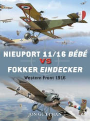 Nieuport 11/16 Bebe vs Fokker Eindecker - Jon Guttman (2014)