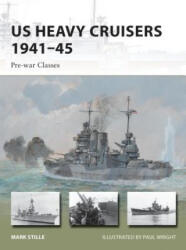 US Heavy Cruisers 1941-45 - Mark Stille (2014)
