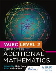WJEC Level 2 Certificate in Additional Mathematics (ISBN: 9781398359321)