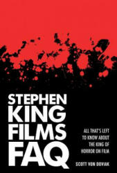 Stephen King Films FAQ - Scott Von Doviak (2014)