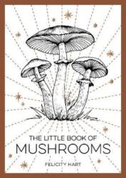 The Little Book of Mushrooms (ISBN: 9781800073876)