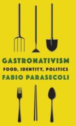 Gastronativism (ISBN: 9780231202077)