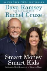 Smart Money Smart Kids - Dave Ramsey, Rachel Cruze (2014)