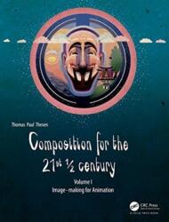 Compoziție pentru secolul XXI 1/2 (ISBN: 9781138740891)