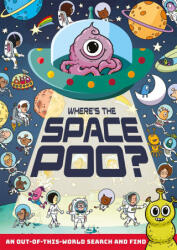 Where's the Space Poo? - Alex Hunter (ISBN: 9781408367315)