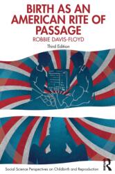 Birth as an American Rite of Passage (ISBN: 9780367431297)