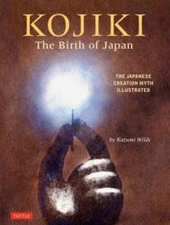 Kojiki: The Birth of Japan (ISBN: 9780804855389)