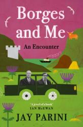 Borges and Me (ISBN: 9781838850234)