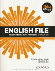 English File third edition: Upper-Intermediate: Workbook without Key - Latham-Koenig Christina; Oxenden Clive; Selingson Paul (ISBN: 9780194558495)