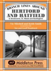 Branch Lines Around Hertford and Hatfield (ISBN: 9781906008581)