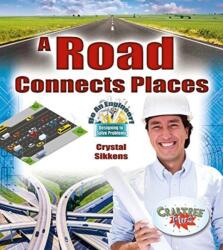 A Road Connects Places (ISBN: 9780778751656)