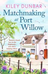 Matchmaking at Port Willow (ISBN: 9781800329973)
