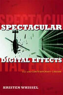Spectacular Digital Effects: CGI and Contemporary Cinema (2014)