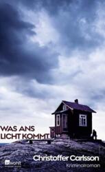 Was ans Licht kommt (ISBN: 9783498001728)