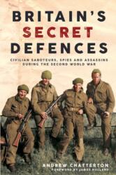 Britain'S Secret Defences (ISBN: 9781636241005)