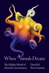 When Animals Dream (ISBN: 9780691220093)