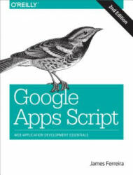 Google Apps Script 2e - James Ferreira (2014)