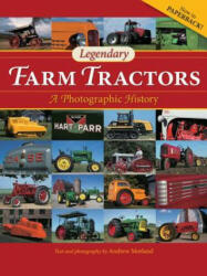 Legendary Farm Tractors - Andrew Morland (2014)