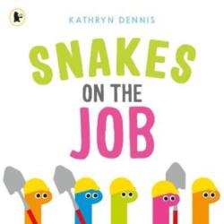 Snakes on the Job (ISBN: 9781529507607)