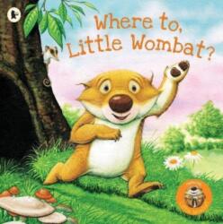 Where To, Little Wombat? (ISBN: 9781529505771)